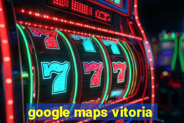 google maps vitoria